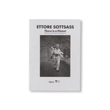 book / THERE IS A PLANET. TEXTS AND PHOTOGRAPHS by Ettore Sottsass